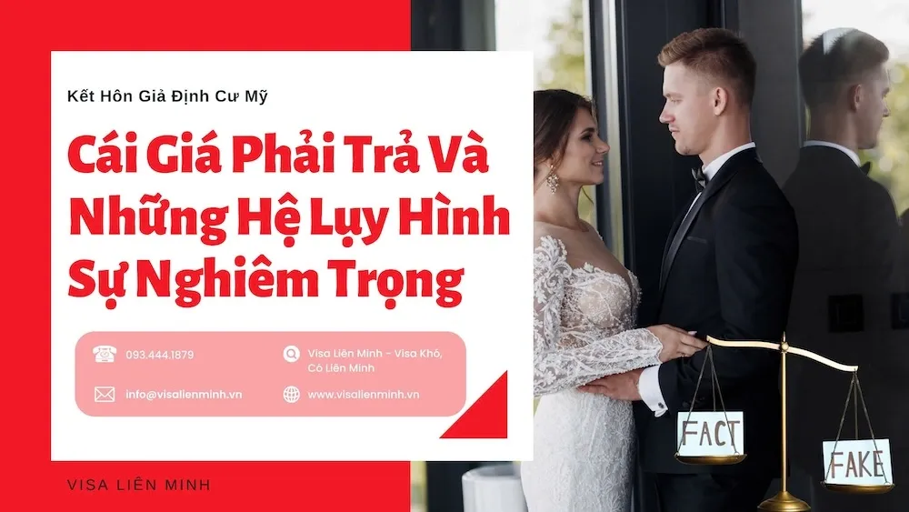 Kết Hôn Giả Định Cư Mỹ: Cái Giá Phải Trả Và Những Hệ Lụy Hình Sự Nghiêm Trọng