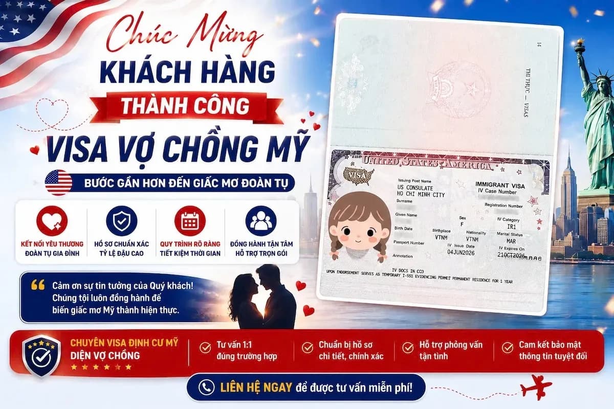 Visa Vợ Chồng Mỹ IR1/CR1: Bí Quyết Đậu Phỏng Vấn Lãnh Sự 2026