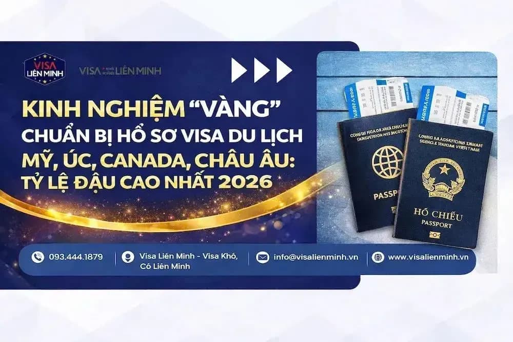 Xin Visa Du Lịch Mỹ, Úc, Canada, Châu Âu: Hồ Sơ 2026 Cần Gì?