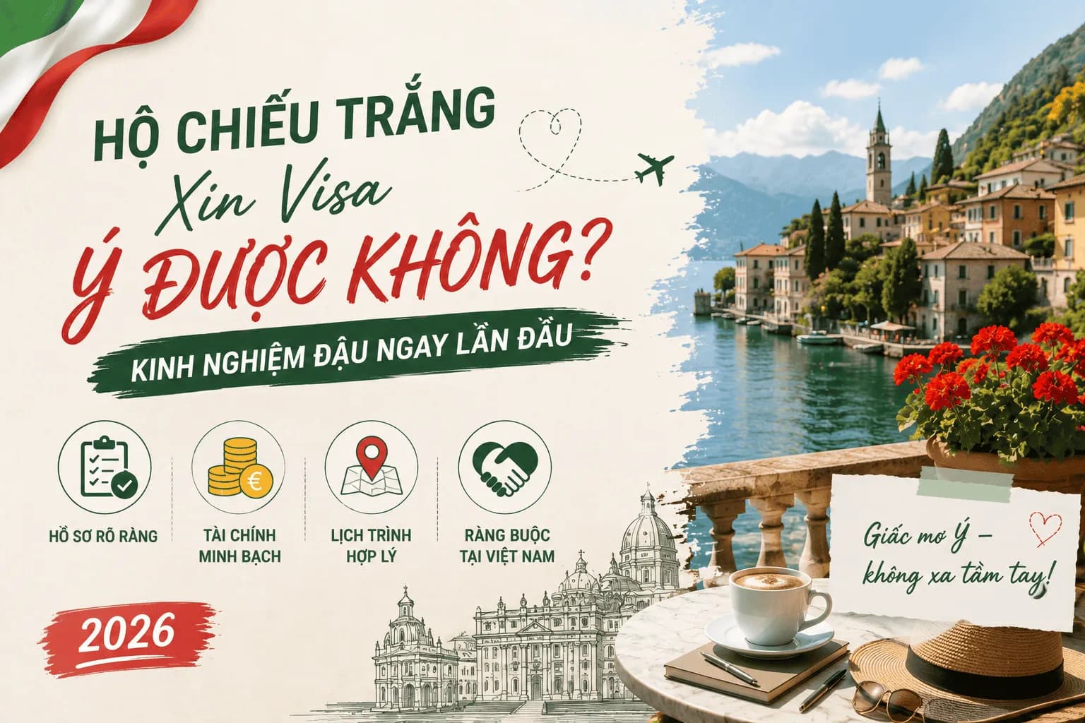 Hộ Chiếu Trắng Xin Visa Ý Được Không? Kinh Nghiệm Đậu Ngay Lần Đầu 2026