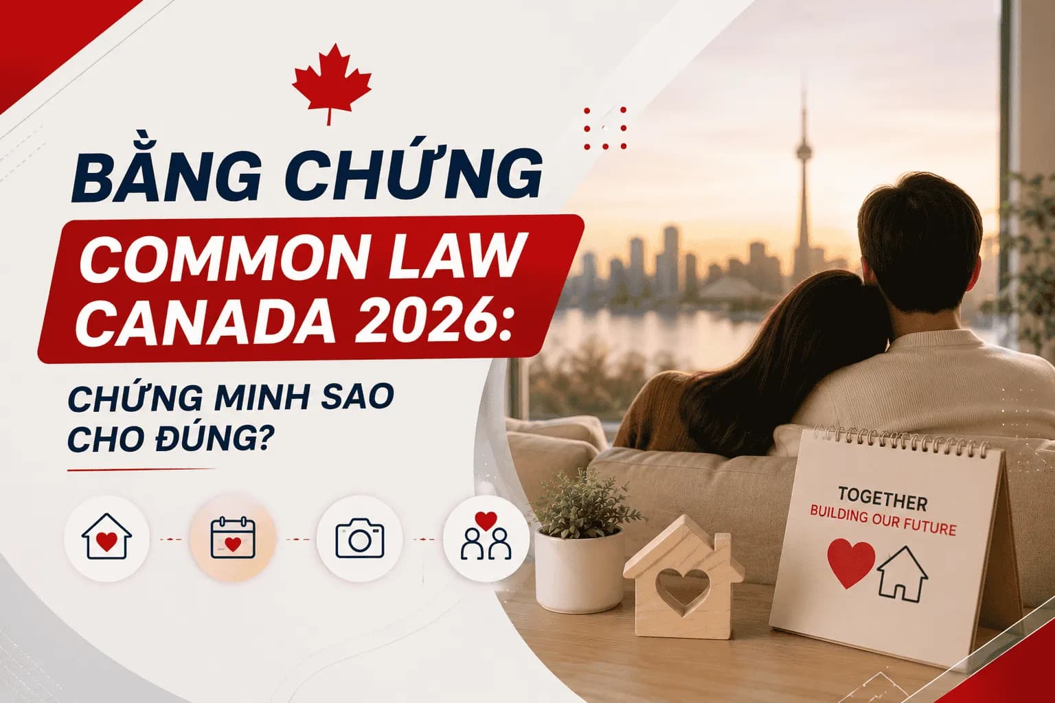 Bằng Chứng Common Law Canada 2026: Chứng Minh Sao Cho Đúng?