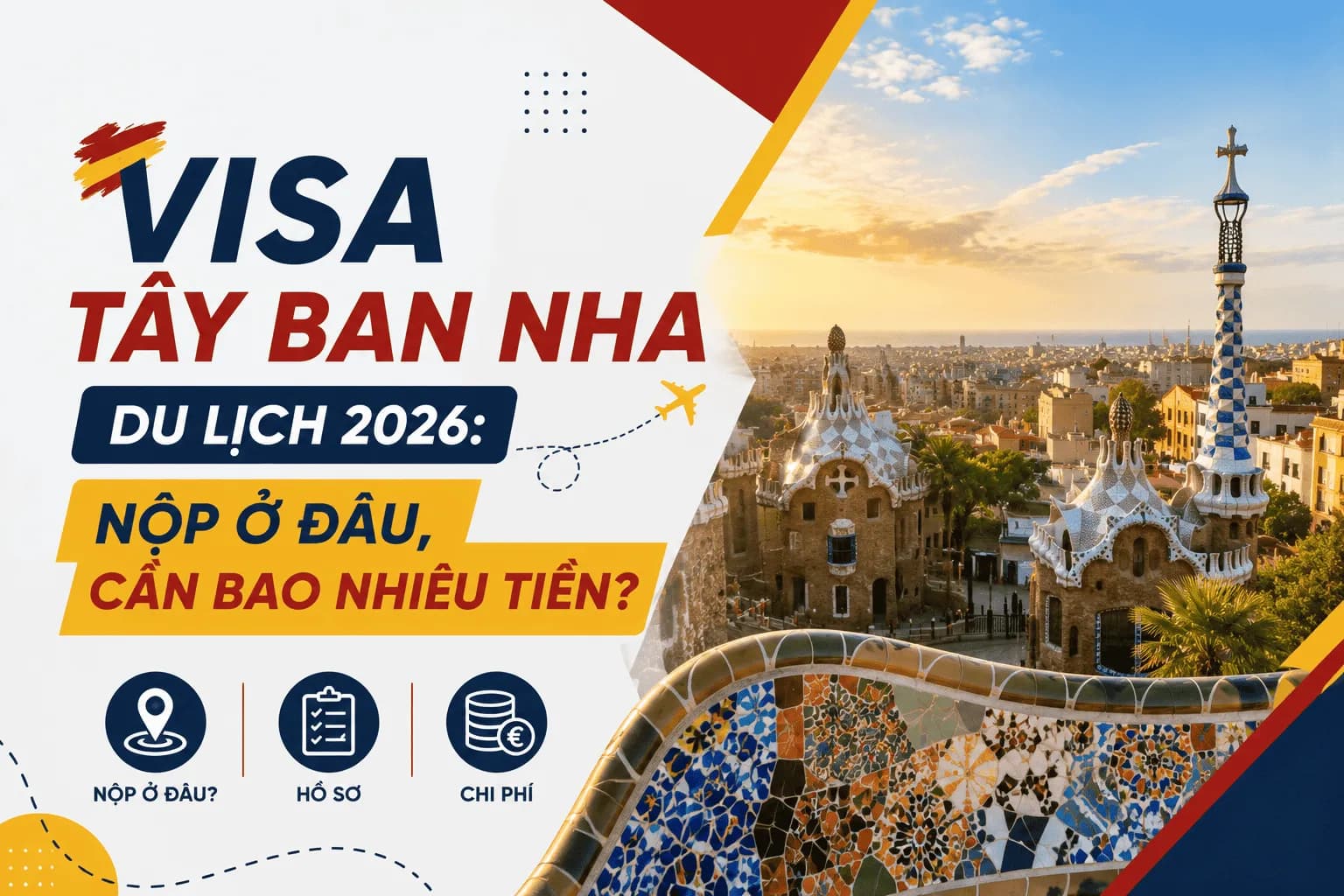 Visa Tây Ban Nha Du Lịch 2026: Nộp Ở Đâu, Cần Bao Nhiêu Tiền?