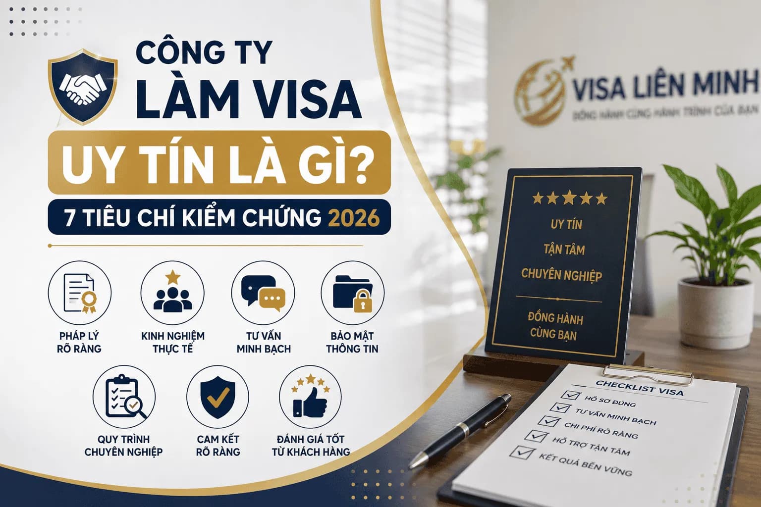 Công Ty Làm Visa Uy Tín Là Gì? 7 Tiêu Chí Kiểm Chứng 2026