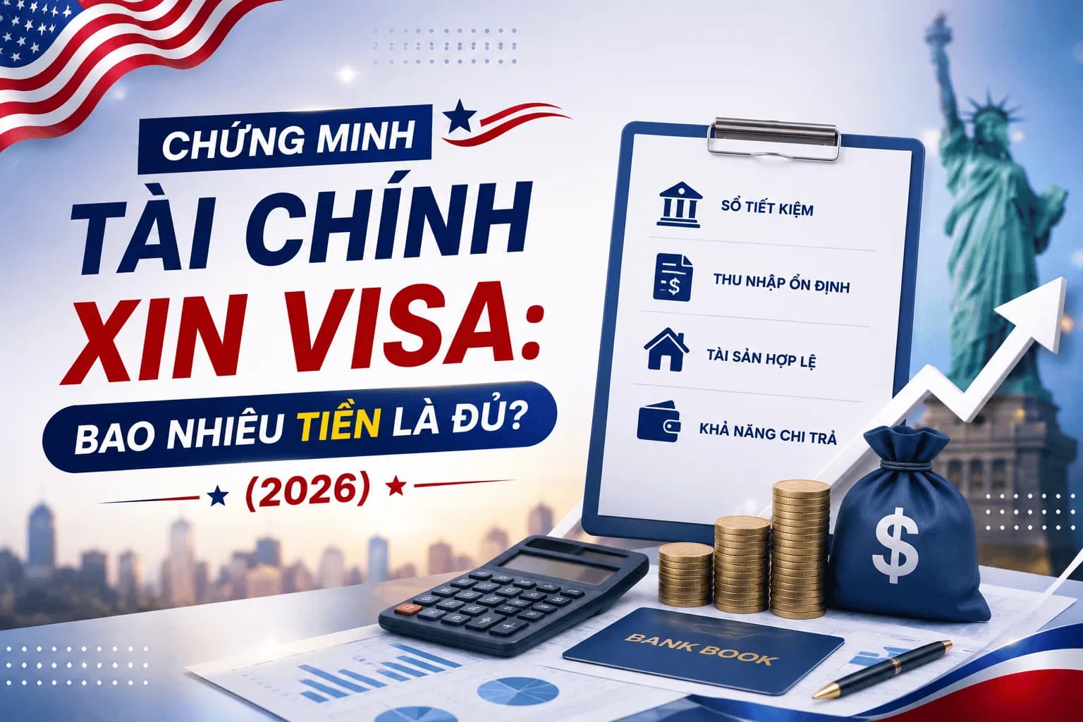 Chứng Minh Tài Chính Xin Visa: Bao Nhiêu Tiền Là Đủ? (2026)