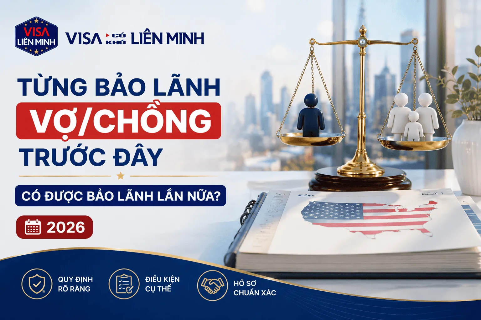 Từng Bảo Lãnh Vợ/Chồng Trước Đây Có Được Bảo Lãnh Lần Nữa? 2026