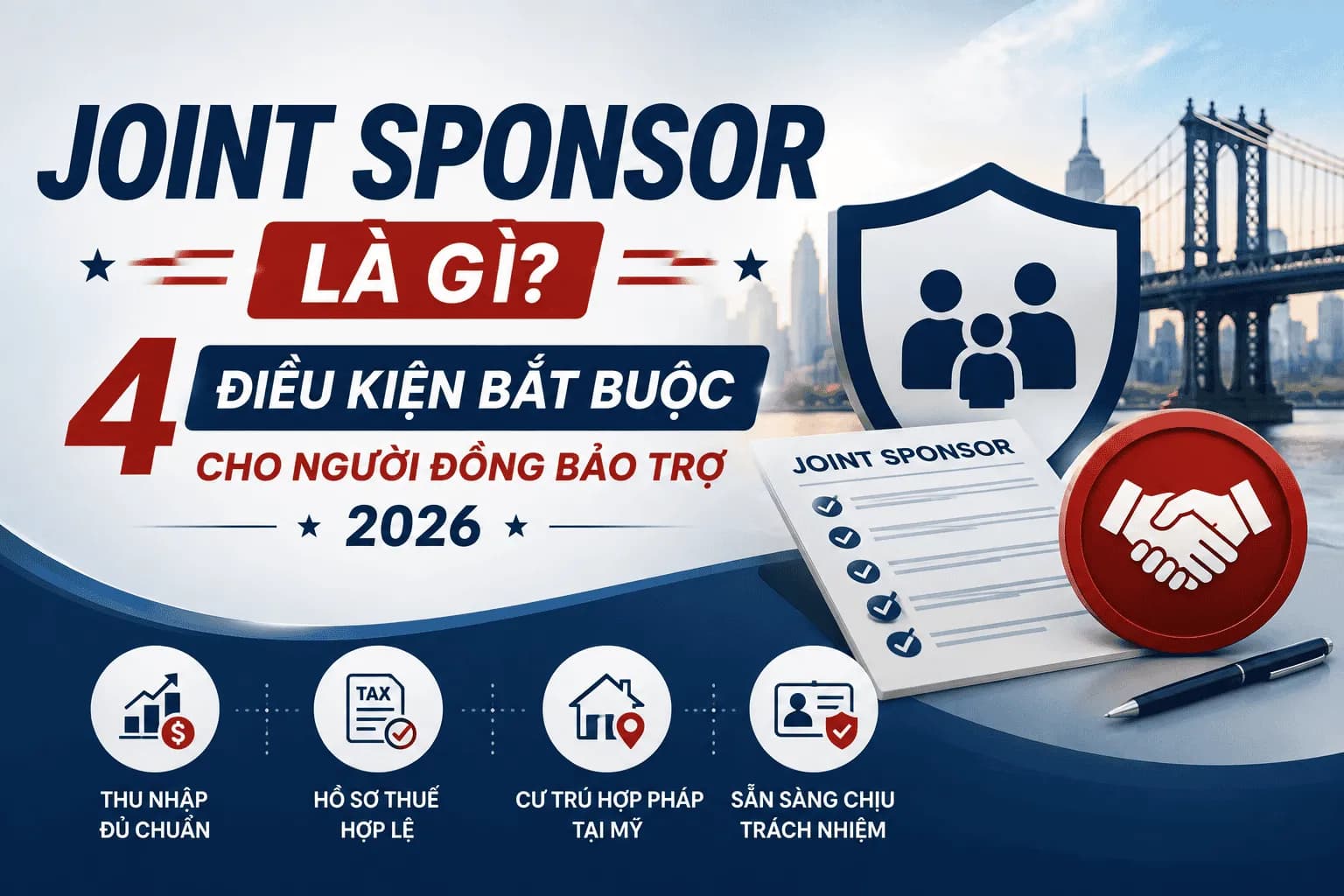Joint Sponsor Là Gì? 4 Điều Kiện Bắt Buộc Cho Người Đồng Bảo Trợ 2026