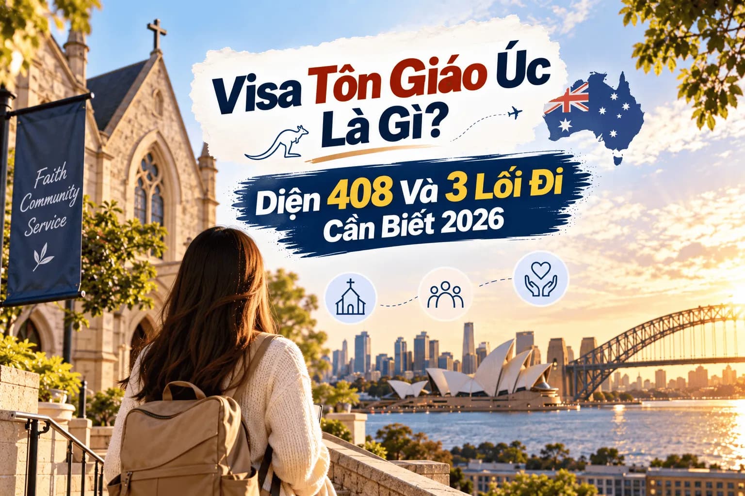Visa Tôn Giáo Úc Là Gì? Diện 408 Và 3 Lối Đi Cần Biết 2026