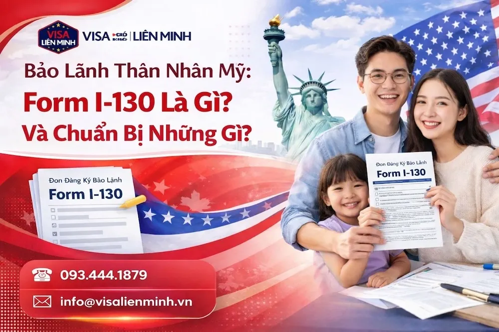 Bảo Lãnh Thân Nhân Mỹ: Tất Tần Tật Về Form I-130 Và Chiến Lược Chuẩn Bị Hồ Sơ Chuẩn Chỉnh