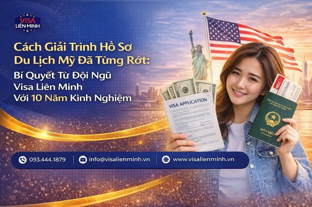 Cách Giải Trình Hồ Sơ Du Lịch Mỹ Đã Từng Rớt: Bí Quyết Từ Đội Ngũ Visa Liên Minh Với Nhiều Năm Kinh Nghiệm