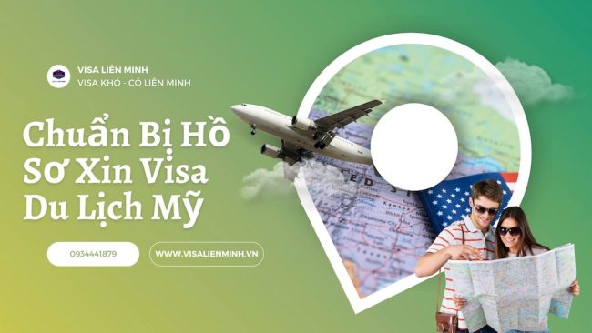 lien_minh_chuan_bi_ho_so_xin_visa_du_lich_my