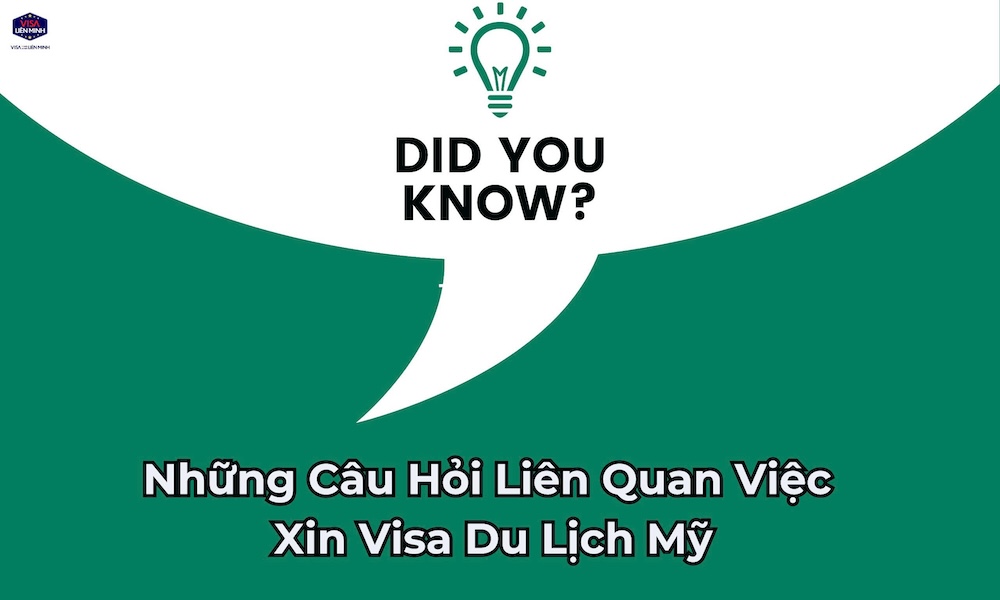 lien_minh_nhung_cau_hoi_lien_quan_ho_so_visa_du_lich_my