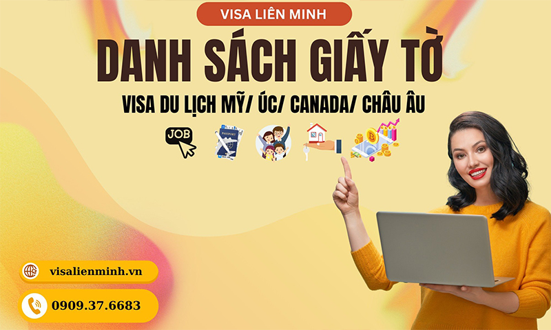 lm_danh_sach_giay_to_visa_du_lich_my_uc_canada_chau_au