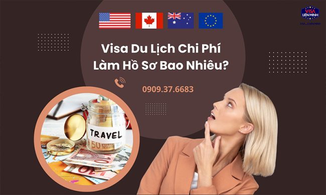 lm_visa_du_lich_my_uc_canada_chi_phi_bao_nhieu