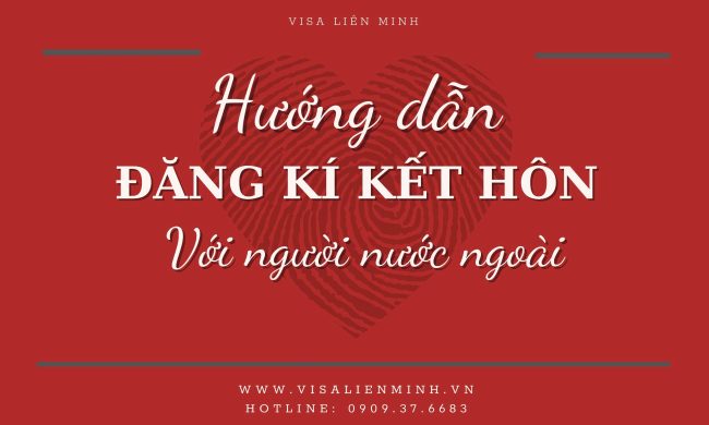 lien_minh_visa_huong_dan_thu_tuc_dang_ky_ket_hon